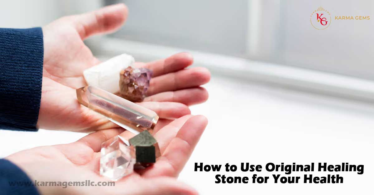 How to Use Original Healing Stone for Your Health