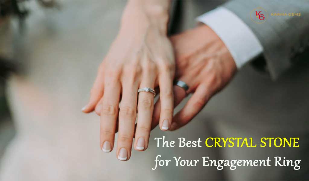 The Best Crystal Stone for Your Engagement Ring
